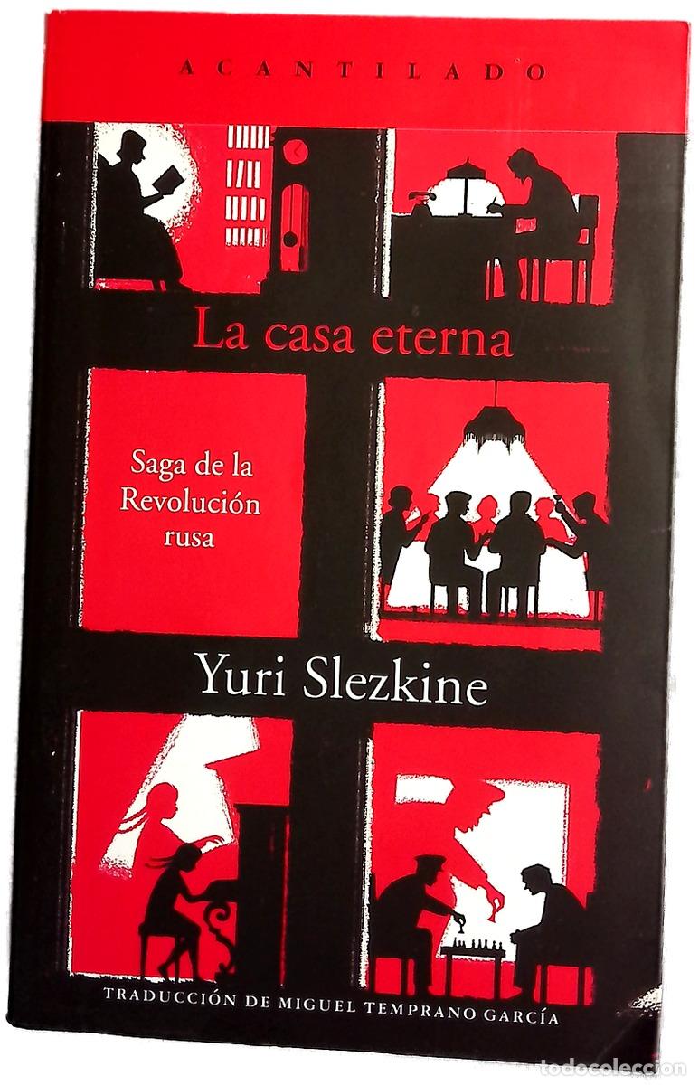 Libros: La casa eterna : saga de la revoluci&oacute;n rusa
