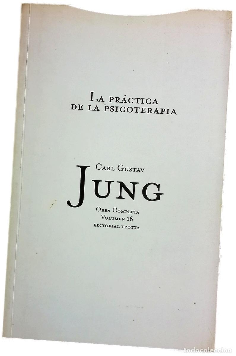 Libros: La pr&aacute;ctica de la psicoterapia contribuciones al problema de la psicoterapia y a la psicolog&iacute;a de...