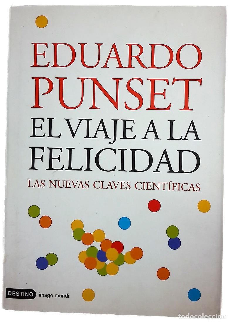 Libros: El viaje a la felicidad las nuevas claves cient&iacute;ficas