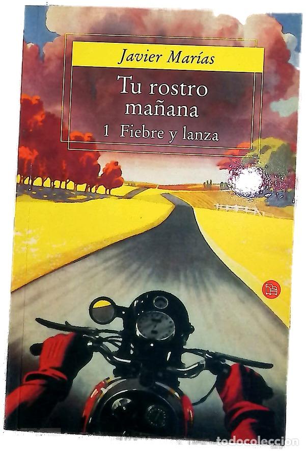 Libros: Tu rostro ma&ntilde;ana 1: Fiebre y lanza