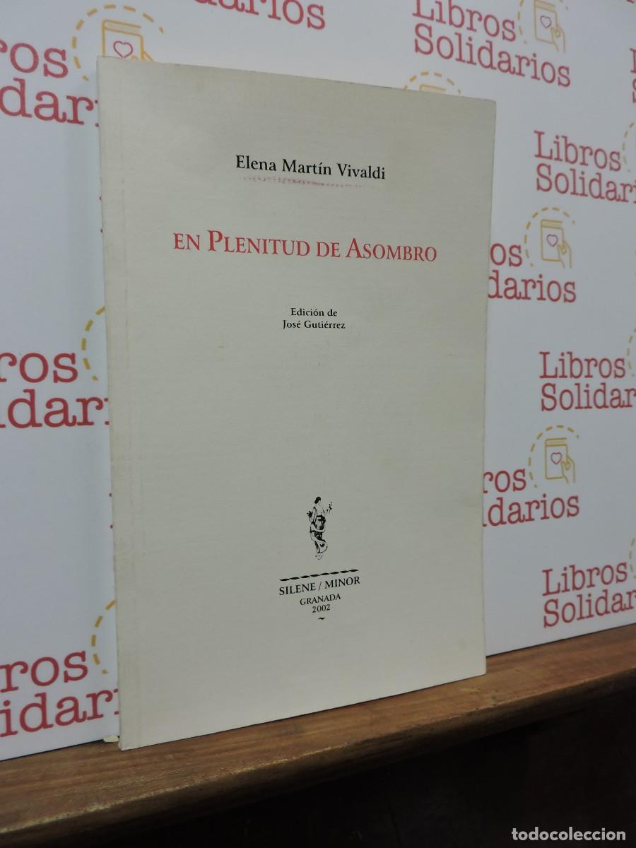 Libros: En plenitud de asombro. MART&Iacute;N VIVALDI, Elena. Granada, 2002