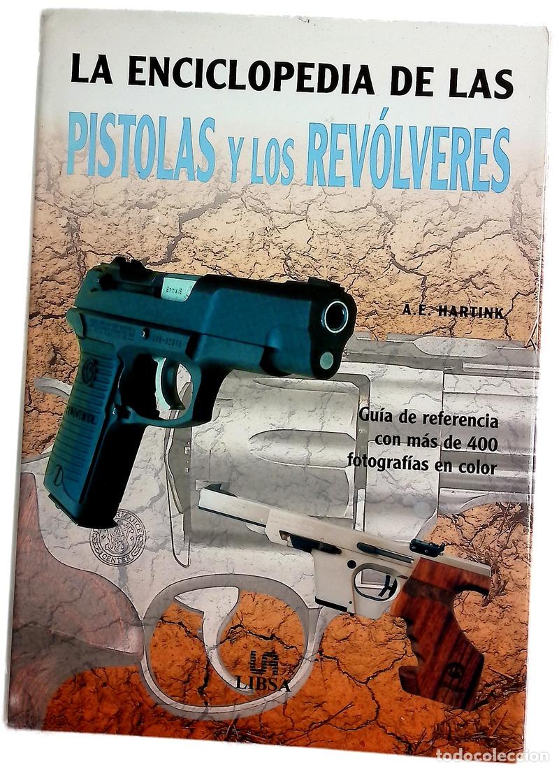 Libri di seconda mano: La Enciclopedia De Pistolas Y Los Revolveres