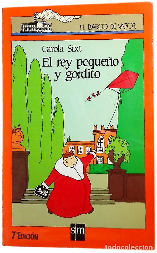 Libri di seconda mano: El rey peque&ntilde;o y gordito - Sixt, Carola; Romero, Lola; Renner, Klaus