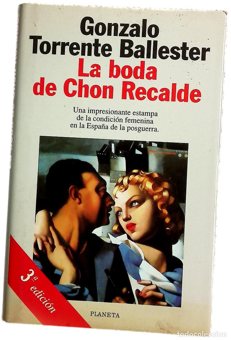 Libros: La boda de Chon Recalde - Torrente Ballester, Gonzalo