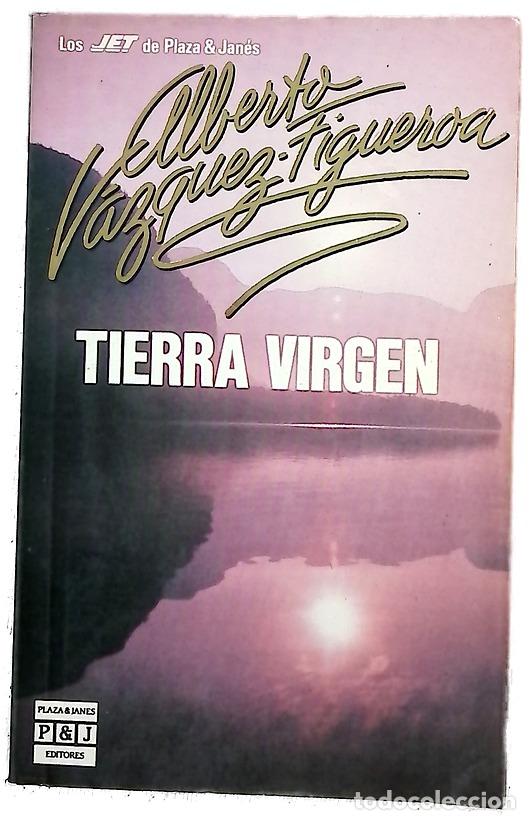 Libros: Tierra virgen - V&aacute;zquez-Figueroa, Alberto