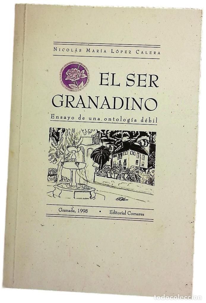 Libros: El ser granadino (ensayo de una ontolog&iacute;a d&eacute;bil)