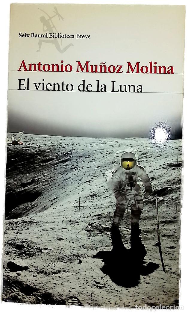 Libros: El viento de la Luna - Mu&ntilde;oz Molina, Antonio