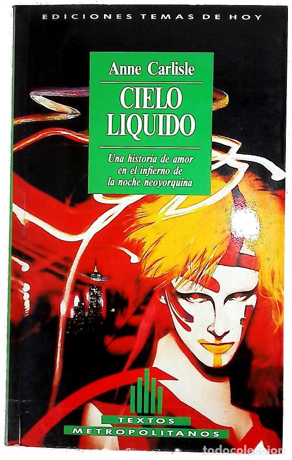 Libros: Cielo l&iacute;quido - Carlisle, Anne