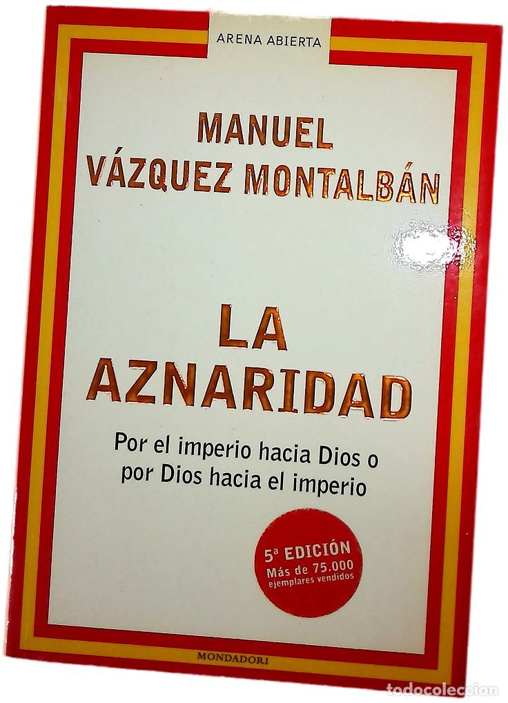 Libros: La aznaridad por el imperio hacia Dios o por Dios hacia el imperio