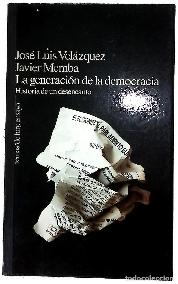Libros: La generaci&oacute;n de la democracia historia de un desencanto