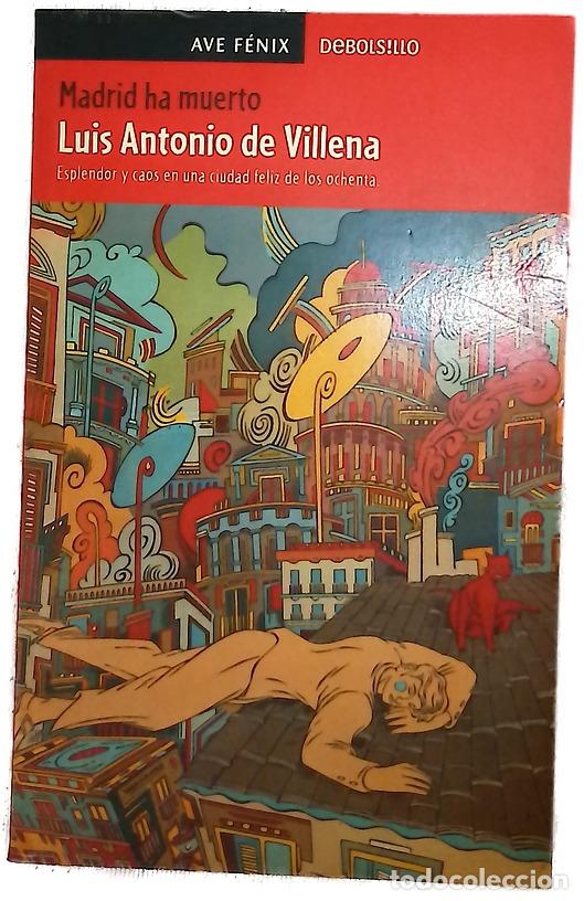 Libros: Madrid ha muerto : (esplendores, ruido y caos de una ciudad feliz de los ochenta)