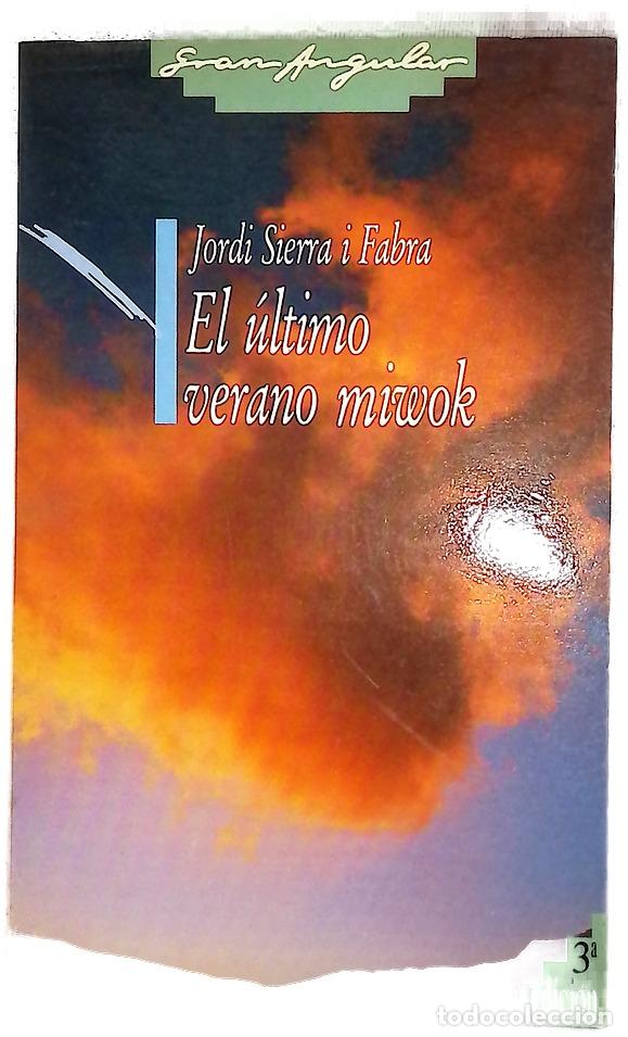 Libros: El &uacute;ltimo verano miwok - Sierra i Fabra, Jordi