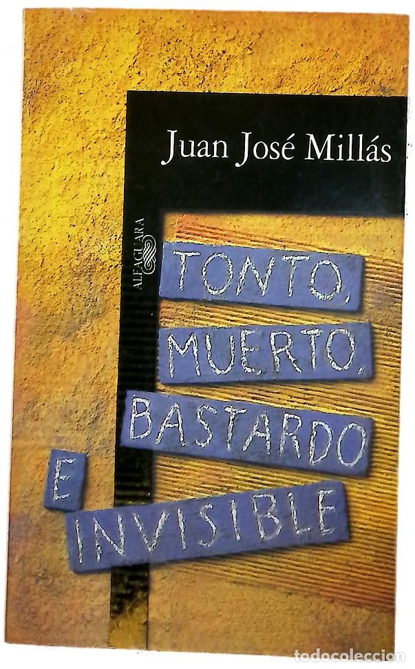 Libros: Tonto, muerto, bastardo e invisible