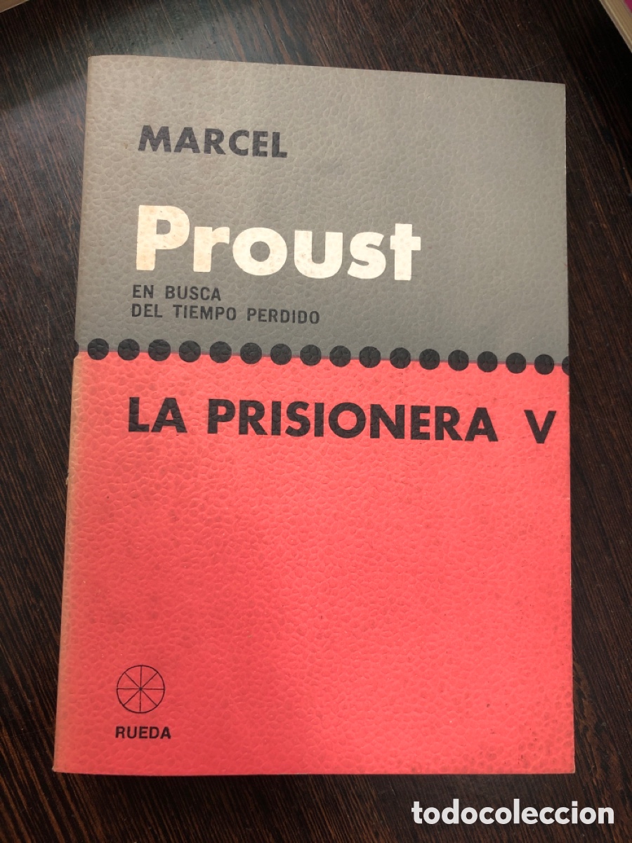 Libros: LA PRISIONERA MARCEL PROUST EN BUSCA DEL TIEMPO PERDIDO EDITORIAL RUEDA