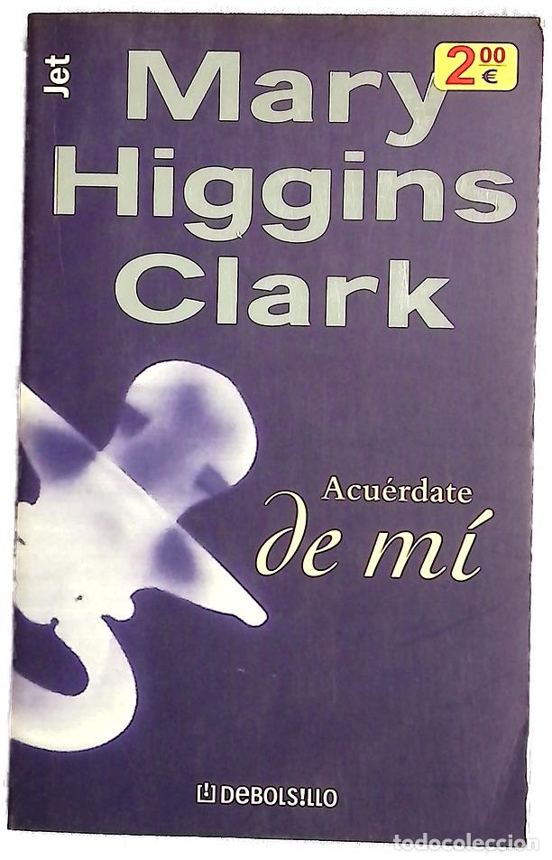 Libros: Acu&eacute;rdate de m&iacute; - Clark, Mary Higgins