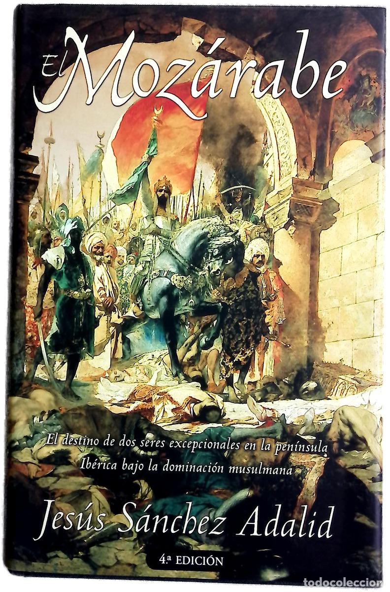 Libros: El moz&aacute;rabe - S&aacute;nchez Adalid, Jes&uacute;s