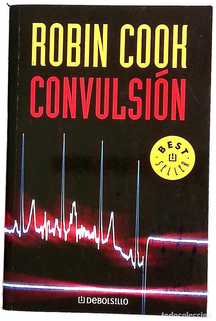 Libros: Convulsi&oacute;n - Cook, Robin - Debolsillo