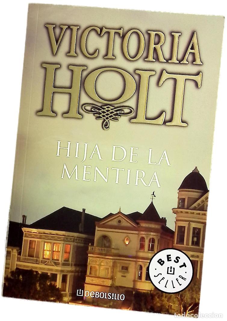 Libros: Hija de la mentira - Holt, Victoria