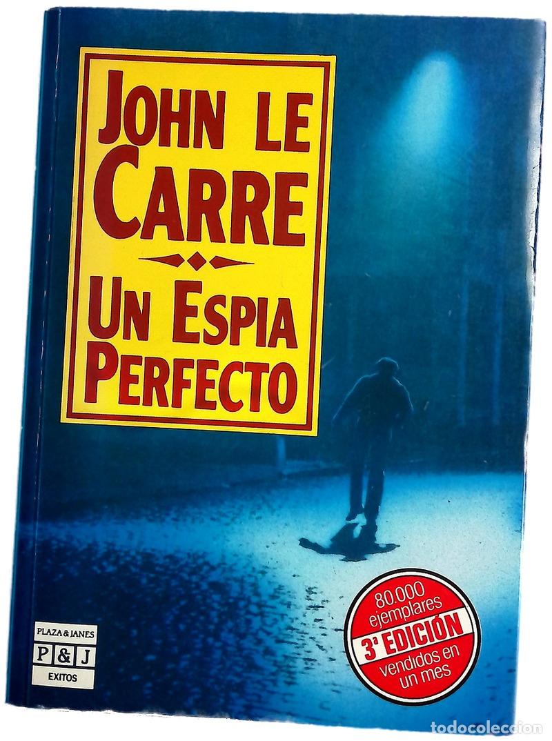 Libros: Un esp&iacute;a perfecto - Le Carr&eacute;, John; Zulaika, Jaime