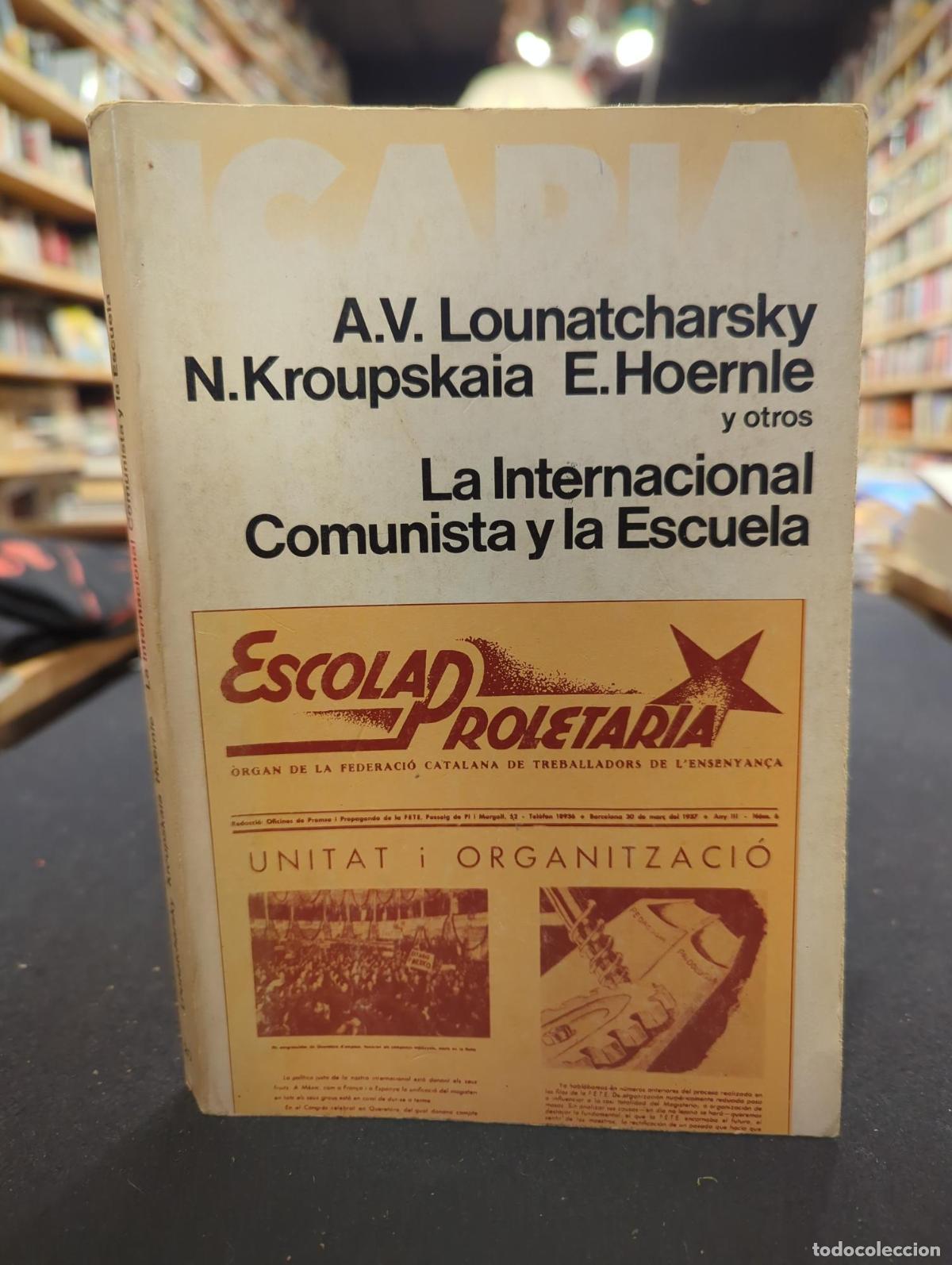 B&uuml;cher: La Internacional Comunista y la Escuela - VVAA