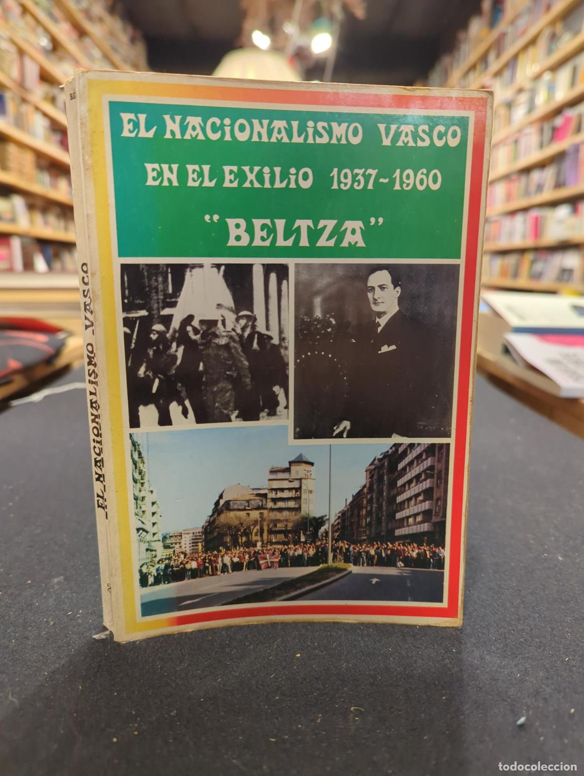 books: El nacionalismo vasco en el exilio 1937-1960 - Beltza