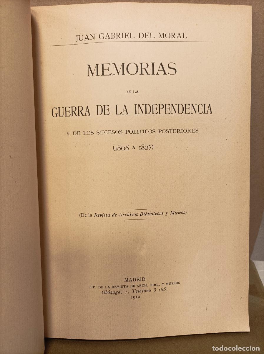 Libros: DEL MORAL, Juan Gabriel.- - Memorias de la Guerra de la Independencia y de los sucesos pol&iacute;ticos pos