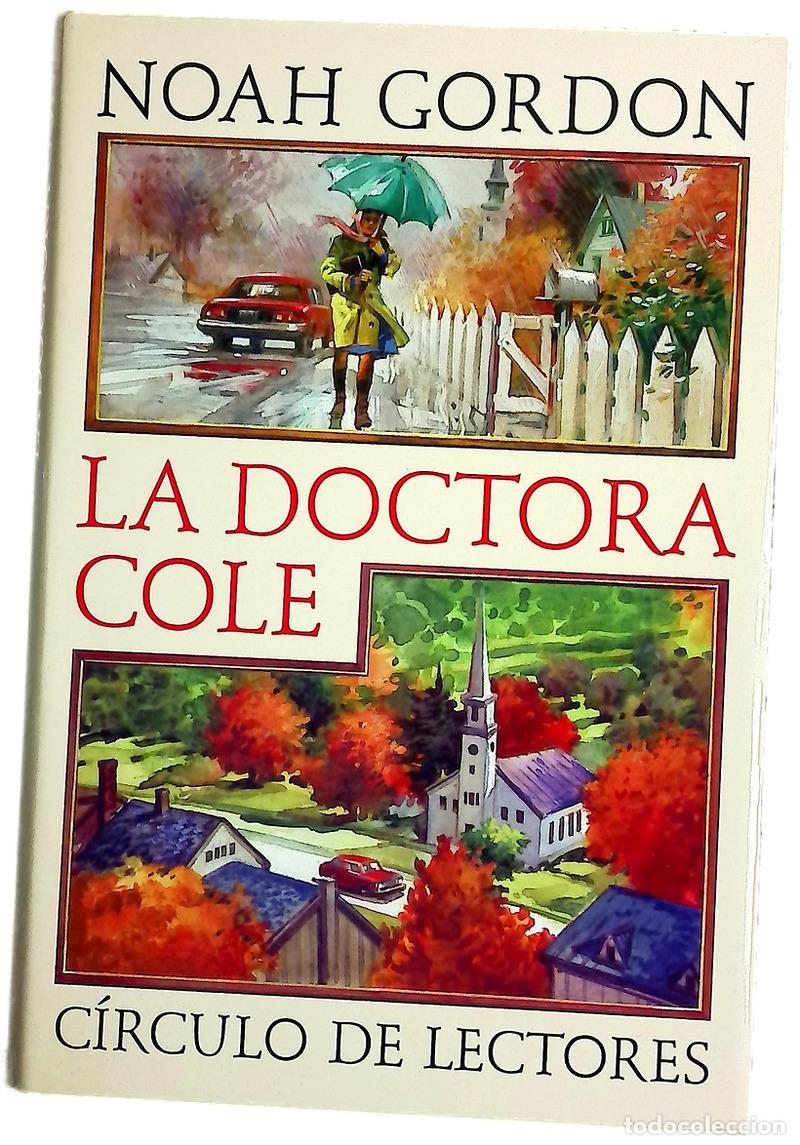 Libros: La doctora Cole - Gordon, Noah; Mustieles, Jordi