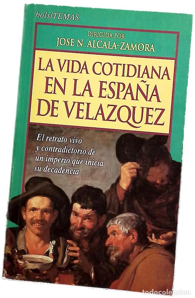B&uuml;cher: La vida cotidiana en la Espa&ntilde;a de Vel&aacute;zquez