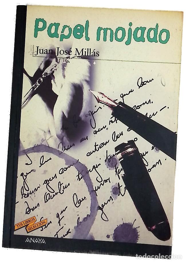 Libros: Papel mojado - Mill&aacute;s, Juan Jos&eacute;; B&eacute;rtolo Cadenas, Constantino; Flores, Enrique