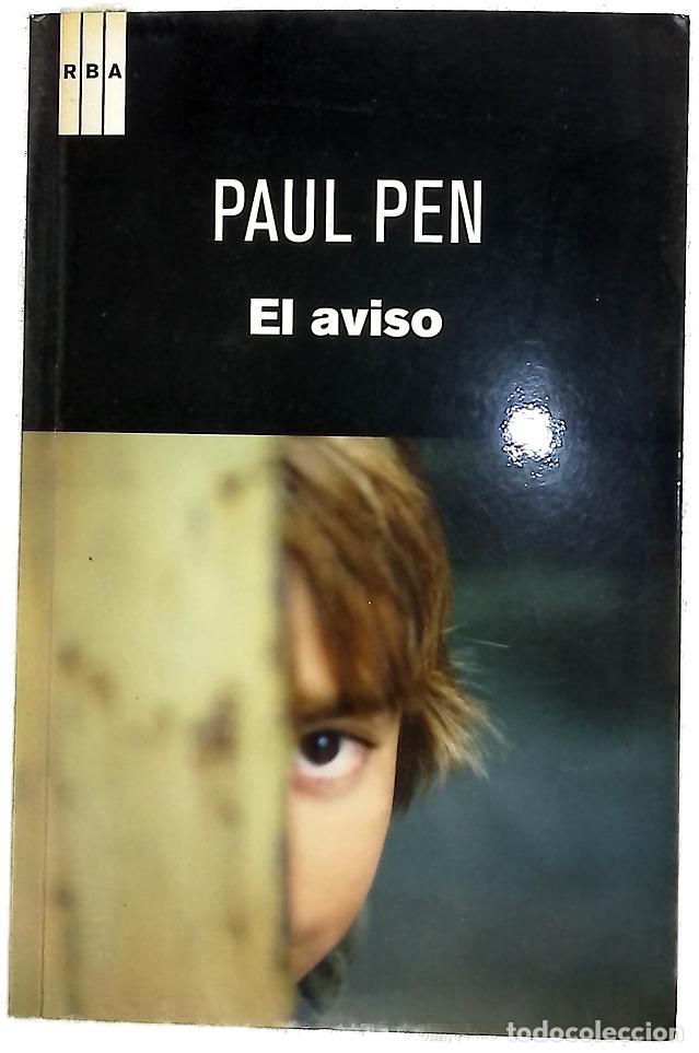Libros: El aviso - Pen, Paul - RBA