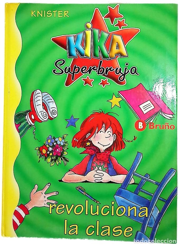 Libros: Kika Superbruja revoluciona la clase