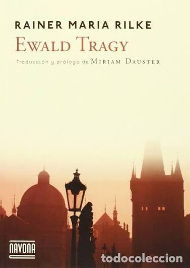 Libros: Ewald Tragy - RAINER MARIA RILKE
