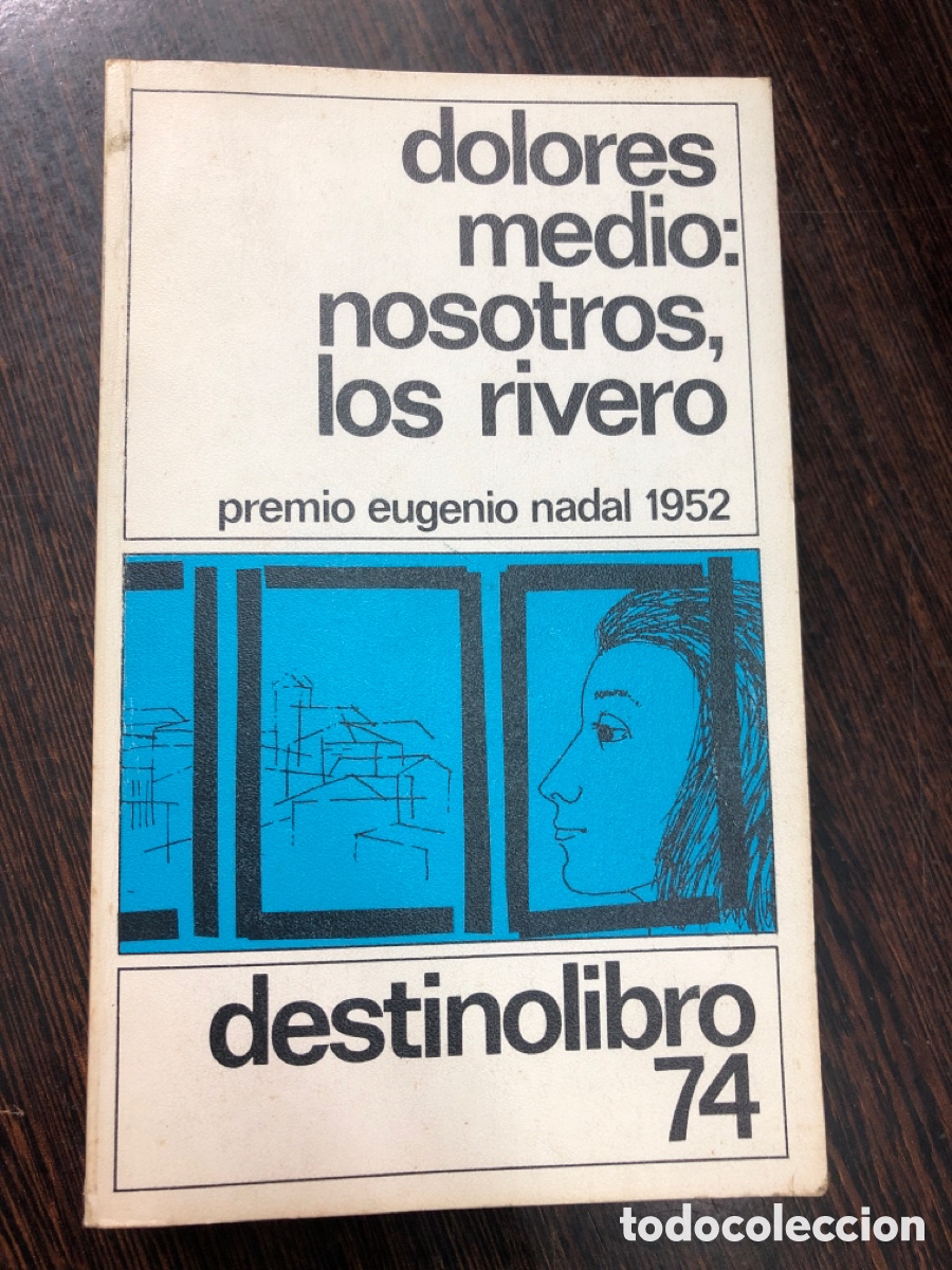 Libros: DOLORES MEDIO NOSOTROS LOS RIVERO DESTINO LIBRO 74