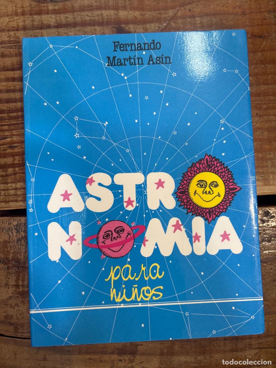 Libros: Astronomia Para Ninos (Spanish Edition) Mart&iacute;n As&iacute;n, Fernando Idioma: Espa&ntilde;ol