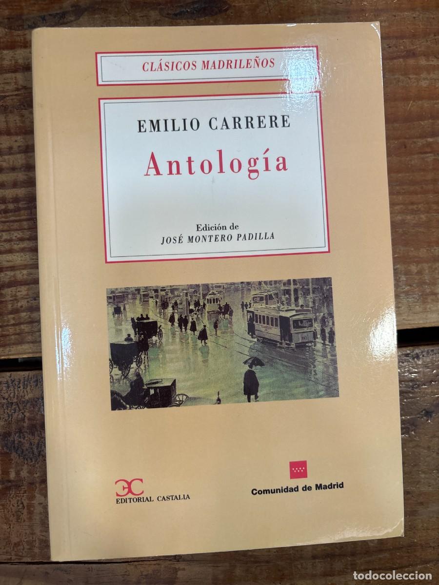 Libros: Antolog&iacute;a . (CLASICOS MADRILE&Ntilde;OS. C/M.) Montero Padilla, Jos&eacute;; Carrere, Emilio