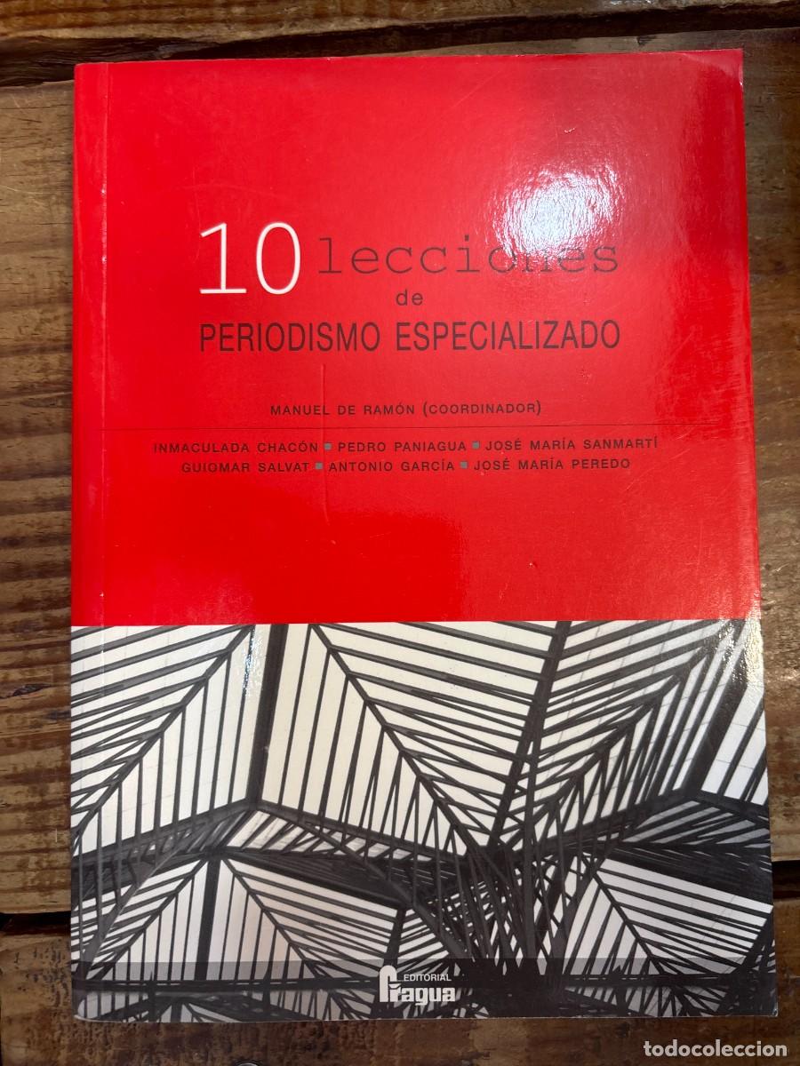 Libros: 10 lecciones de periodismo especializado TRSAAA Fragua Idioma: Espa&ntilde;ol