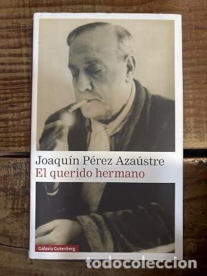 Libros: El querido hermano P&eacute;rez Aza&uacute;stre, Joaqu&iacute;n Idioma: Espa&ntilde;ol