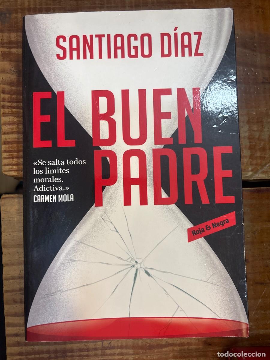 Libros: El buen padre / The Good Father (Indira Ramos) TRSAAA Diaz, Santiago Idioma: Espa&ntilde;