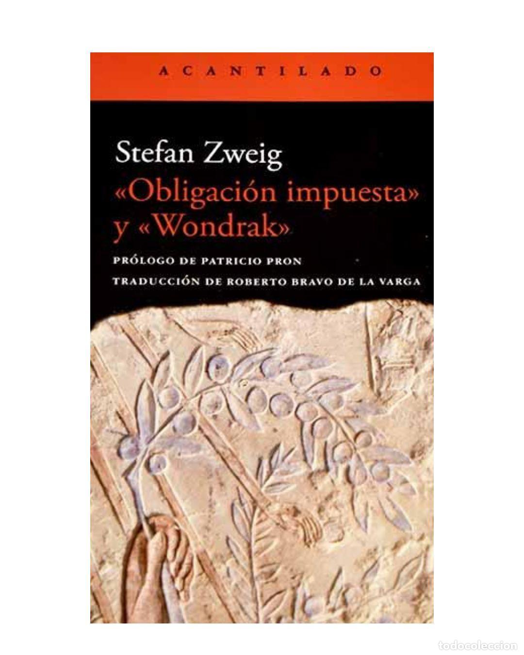 Libros: &laquo;Obligaci&oacute;n impuesta&raquo; y &laquo;Wondrak&raquo; - STEFAN ZWEIG