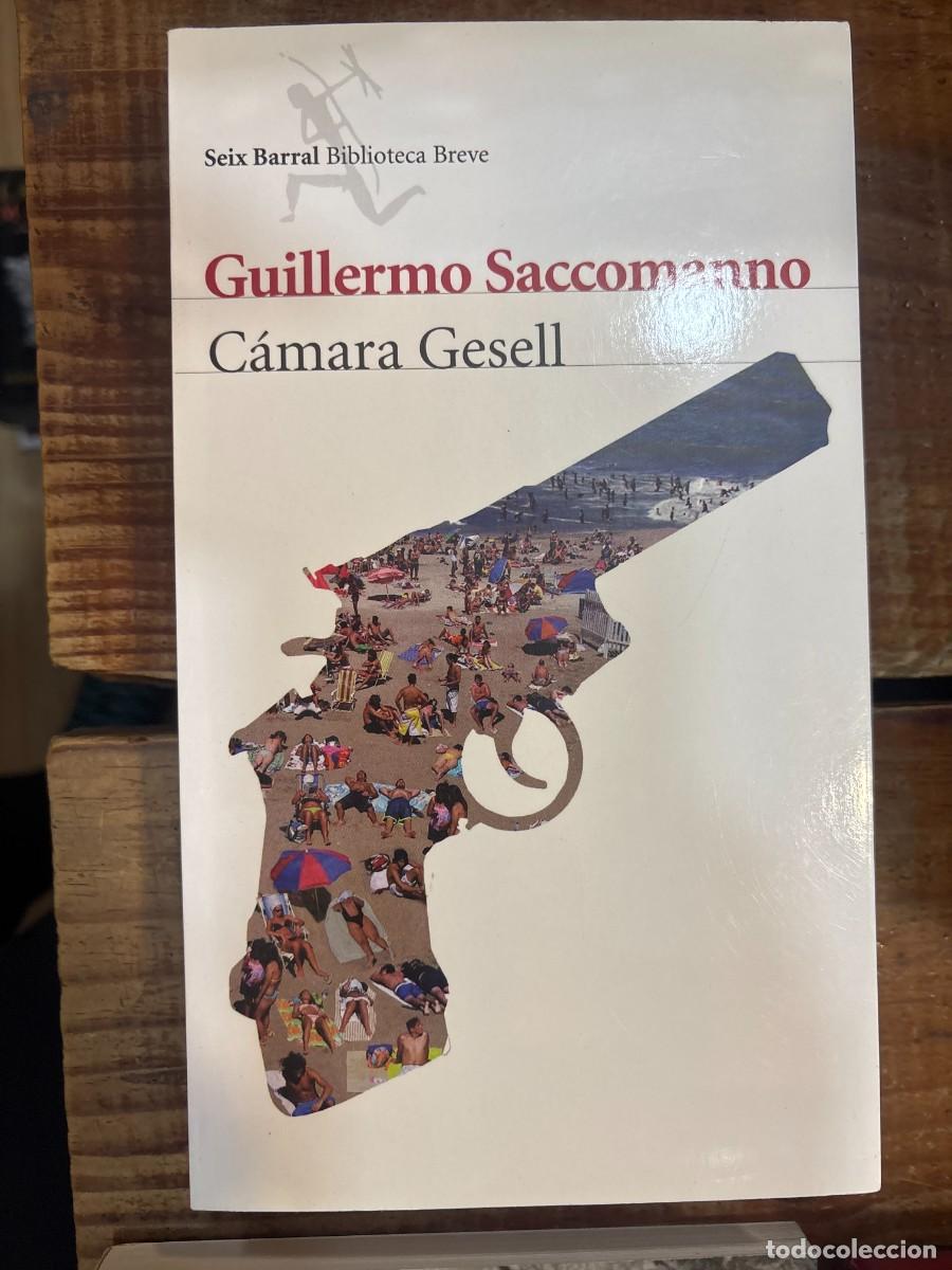 Libros: C&aacute;mara Gesell (Biblioteca Breve) Saccomanno, Guillermo Idioma: Espa&ntilde;ol
