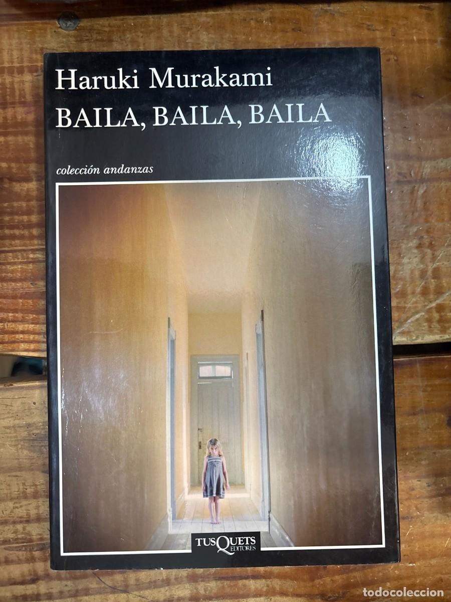 Libros: Baila, baila, baila (Spanish Edition) Murakami, Haruki