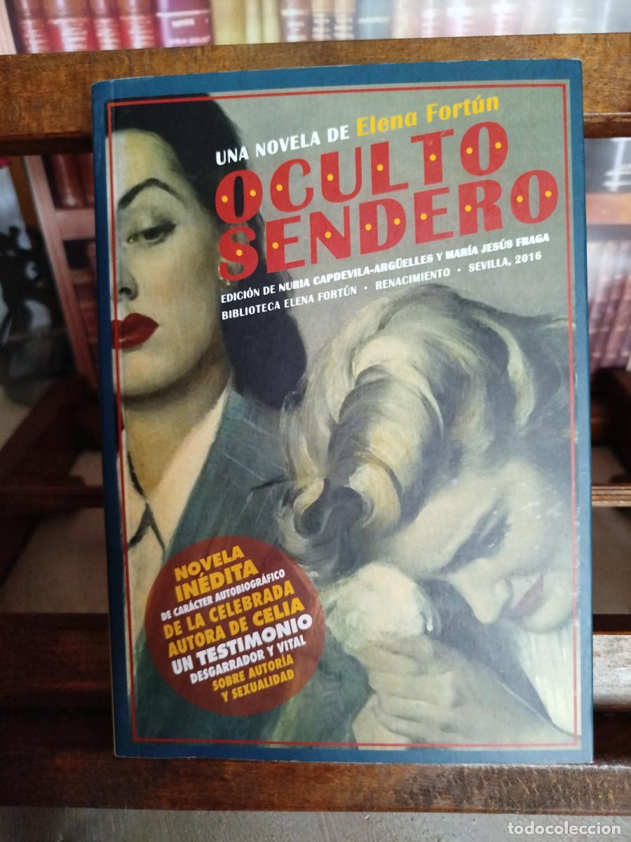 Livres: Oculto sendero - Fort&uacute;n, Elena (1886-1952); Capdevila-Arg&uuml;elles, Nuria (1972-), autor del texto adic