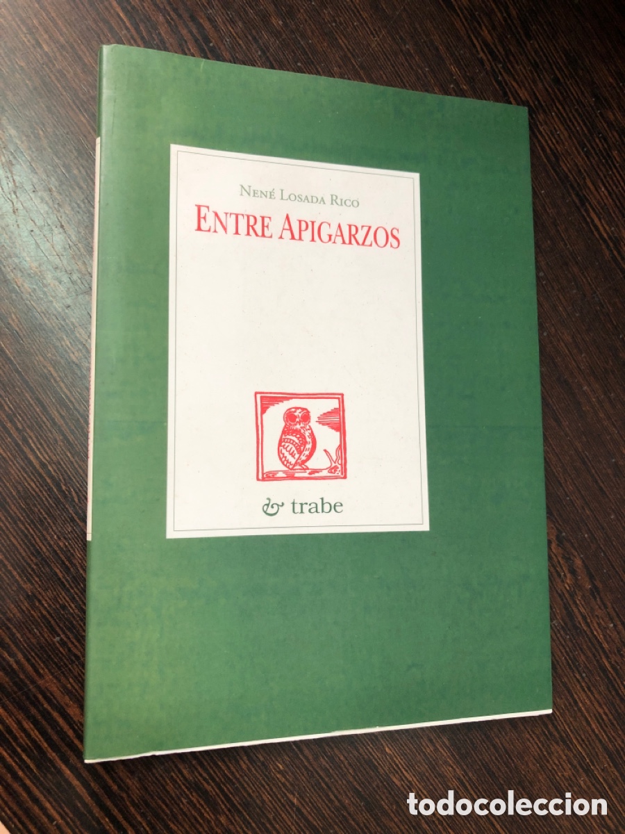ENTRE APIGARZOS NENE LOSADA RICO EDITORIAL TRABE