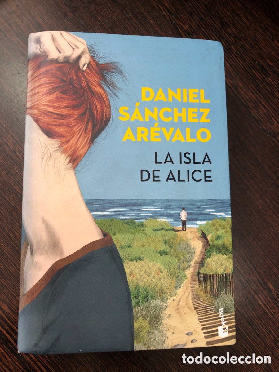 DANIEL SANCHEZ AREVALO LA ISLA DE ALICE
