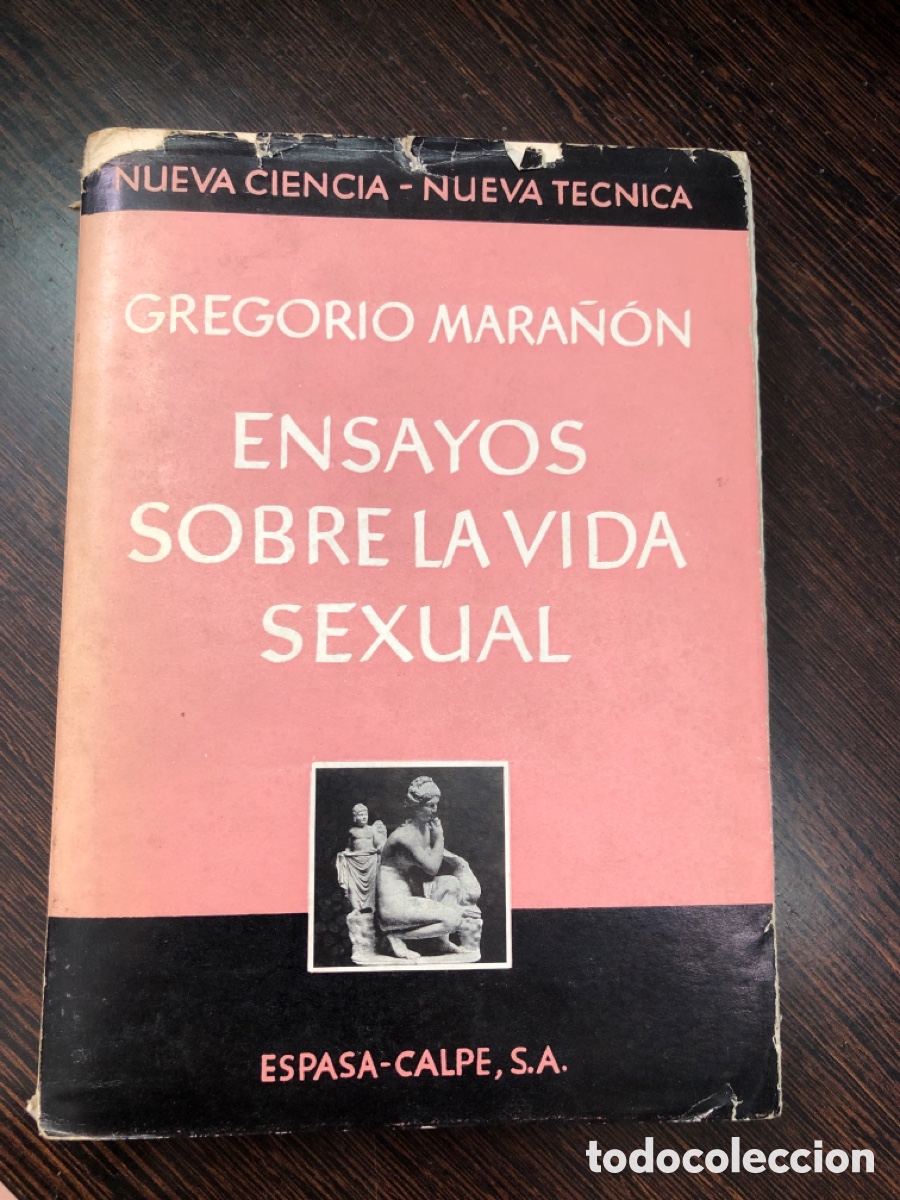 books: ENSAYOS SOBRE LA VIDA SEXUAL GREGORIO MARA&Ntilde;ON ESPASA CALPE COLECCION NUEVA CIENCIA NUEVA TECNICA