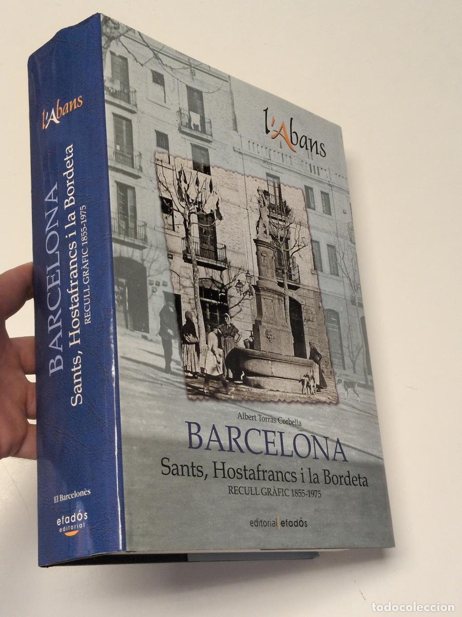 Libros: L'Abans. Barcelona. Sants, Hostafrancs i la Bordeta. Recull gr&agrave;fic 1855-1975 - Torres Corbella, Albe