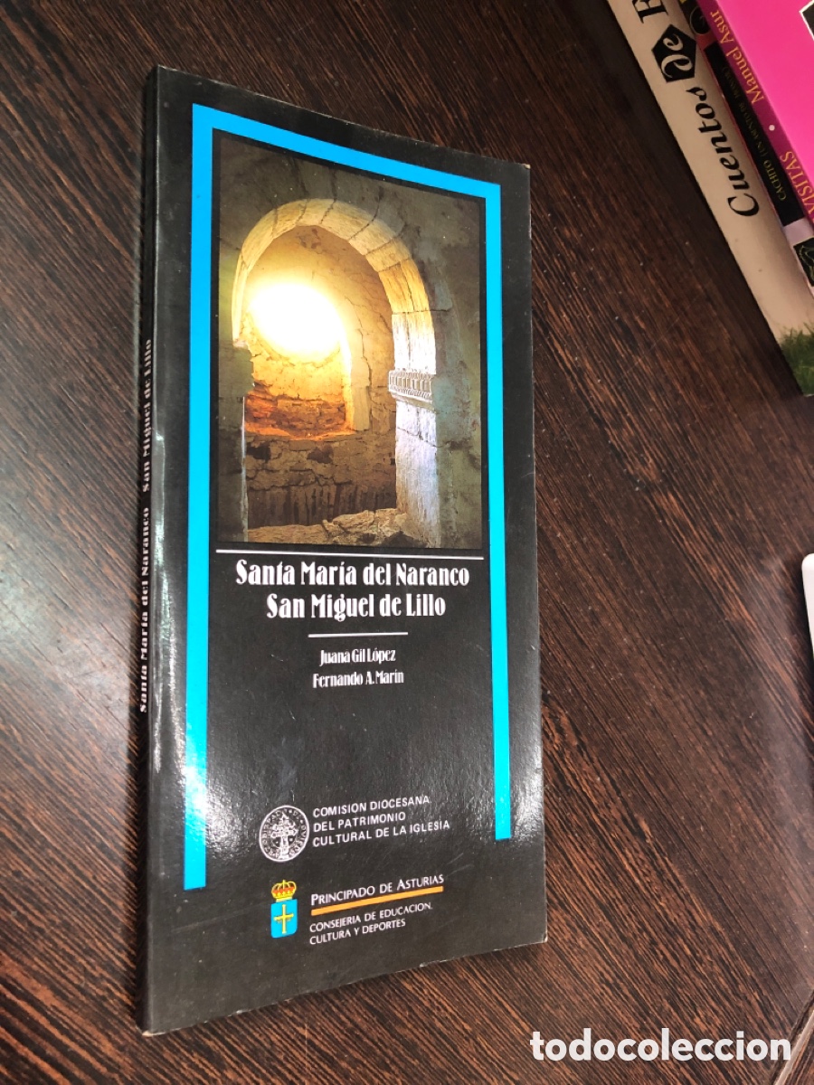 Libros: SANTA MARIA DEL NARANCO SAN MIGUEL DE LILLO COMISION DIOCESANA DEL PATRIMONIO CULTURAL DE LA IGLESIA