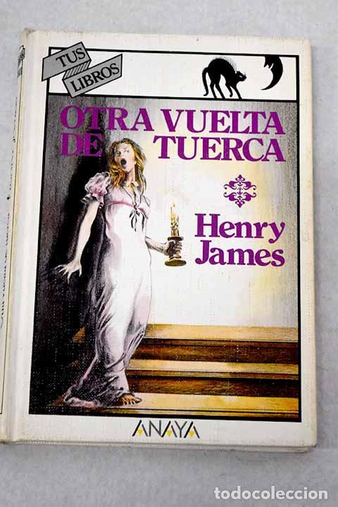 Libros: Otra vuelta de tuerca.- James, Henry