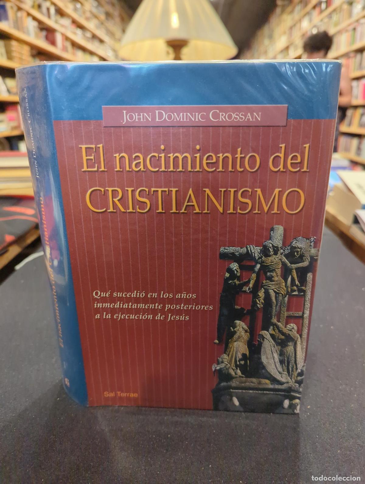 Libros: El nacimiento del cristianismo - John Dominic Crossan