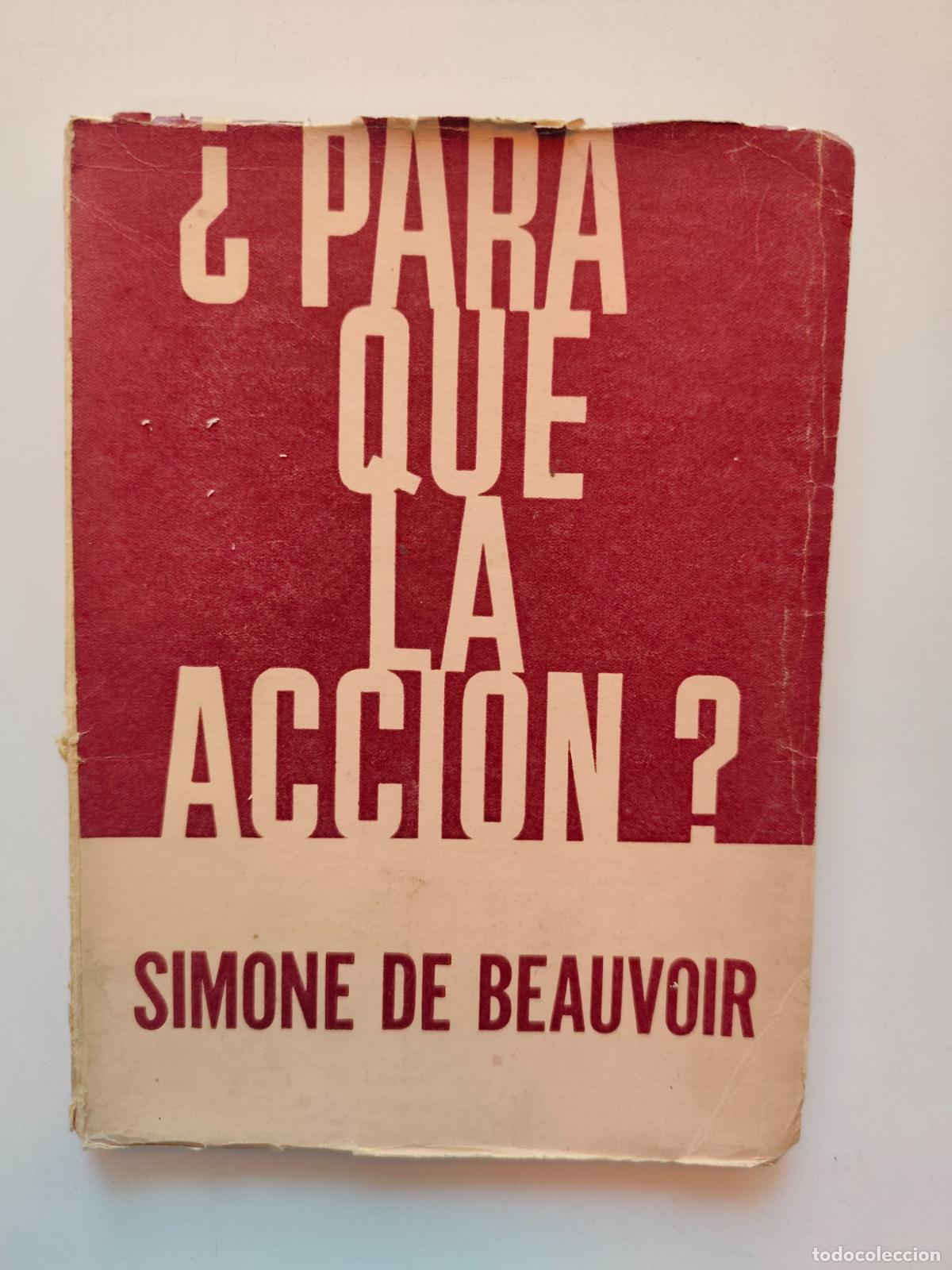 Libros: Simone de Beauvoir - &iquest;Para que la accion?